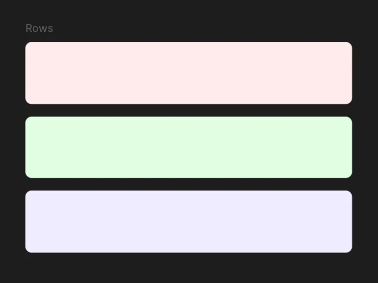Three rows stacked in a flex column on the canvas
